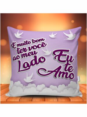 Almofada Dia Dos Namorados Presente Inesquecível para quem vc ama.